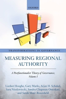 Hardcover Measuring Regional Authority: A Postfunctionalist Theory of Governance, Volume I Book