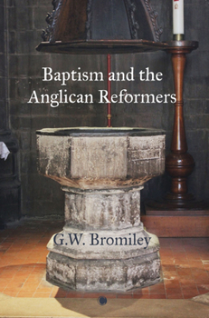 Hardcover Baptism and the Anglican Reformers Book