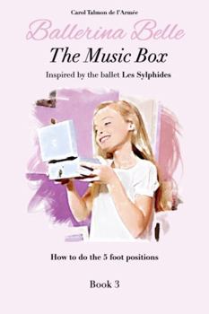 Paperback The Music Box (Ballerina Belle Book Series) Book