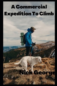 Paperback A Commercial Expedition To Climb Book