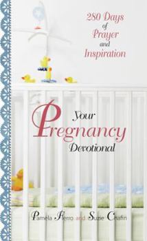 Paperback Your Pregnancy Devotional: 280 Days of Prayer and Inspiration Book
