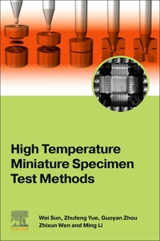 Paperback High Temperature Miniature Specimen Test Methods Book