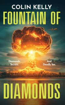 Fountain of Diamonds: Diamonds, Secrets, and Deadly Lies.