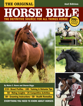 Paperback Original Horse Bible, 2nd Edition: The Definitive Source for All Things Horse Book