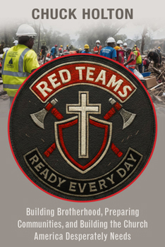 Paperback Red Teams: Building Brotherhood, Preparing Communities, and Becoming the Church America Desperately Needs Book