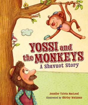 Hardcover Yossi and the Monkeys: A Shavuot Story Book