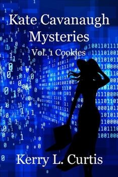 Kate Cavanaugh Mystery: Vol. 1 Cookies