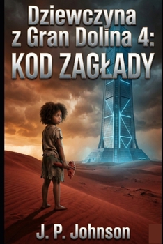 Paperback Dziewczyna z Gran Dolina 4: Kod Zaglady [Polish] Book