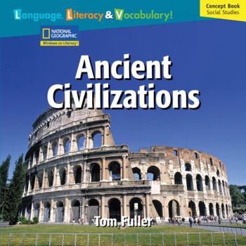 Paperback Windows on Literacy Language, Literacy & Vocabulary Fluent Plus (Social Studies): Ancient Civilizations Book