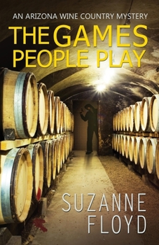 The Games People Play (An Arizona Wine Country Mystery)