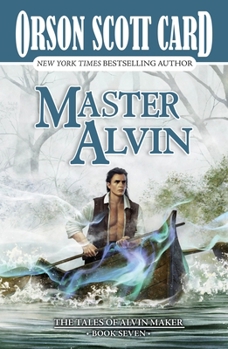 Master Alvin - Book #7 of the Tales of Alvin Maker