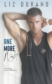 One More Night: A Small Town Romance - Book #1 of the Craving Hearts