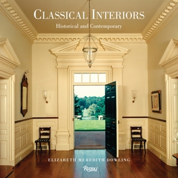 Hardcover Classical Interiors: Historical and Contemporary Book