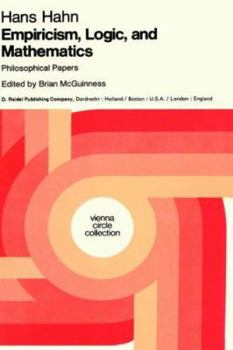 Hardcover Empiricism, Logic and Mathematics: Philosophical Papers Book