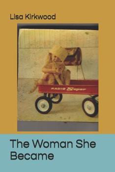 Paperback The Woman She Became Book