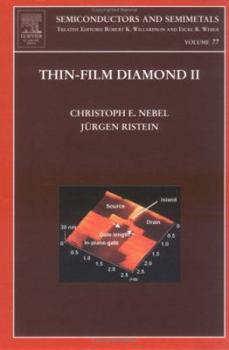 Hardcover Thin-Film Diamond II, Volume 77: (part of the Semiconductors and Semimetals Series) (Semiconductors and Semimetals Series, 77) Book