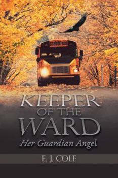 Paperback Keeper of the Ward: Her Guardian Angel Book