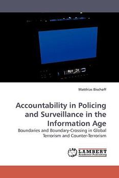 Paperback Accountability in Policing and Surveillance in the Information Age Book