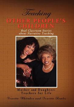 Hardcover Teaching Other People's Children: Real Classroom Stories about Narrative Teaching Book