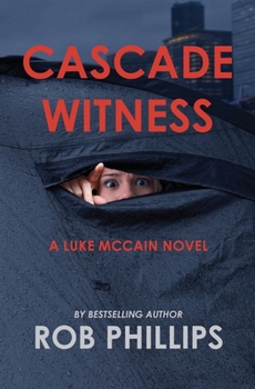 Paperback Cascade Witness: A Luke McCain Novel Book