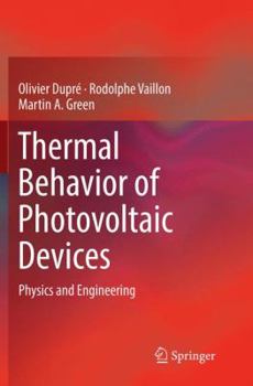 Paperback Thermal Behavior of Photovoltaic Devices: Physics and Engineering Book