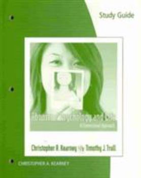 Paperback Study Guide for Kearney/Trull S Abnormal Psychology and Life Book