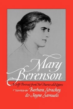 Mary Berenson: A Self-portrait from Her Letters & Diaries