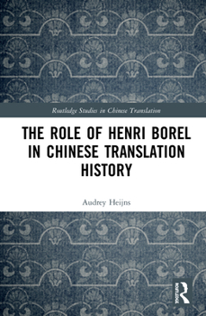 The Role of Henri Borel in Chinese Translation History