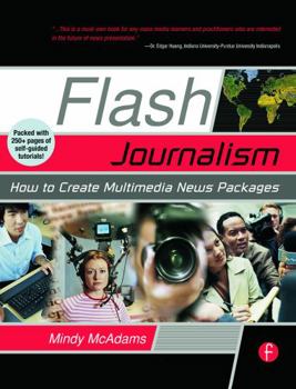 Paperback Flash Journalism: How to Create Multimedia News Packages Book