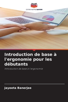 Paperback Introduction de base à l'ergonomie pour les débutants [French] Book