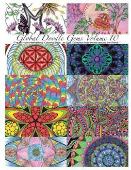 Paperback "Global Doodle Gems" Volume 10: "The Ultimate Adult Coloring Book...an Epic Collection from Artists around the World! " Book