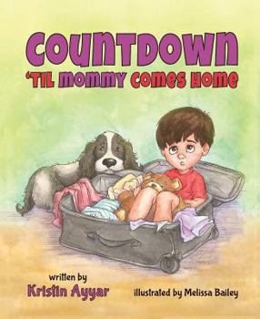 Hardcover Countdown Til Mommy Comes Home Book