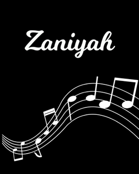 Zaniyah: Sheet Music Note Manuscript Notebook Paper Personalized Custom First Name Initial Z Musician Composer Instrument Composition Book 12 Staves a Page Staff Line Notepad Notation Guide Create Com