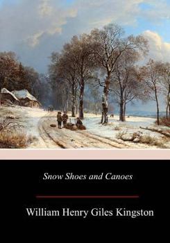 Paperback Snow Shoes and Canoes Book
