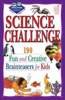 Paperback Science Challenge Level 1: 190 Fun and Creative Brainteasers for Kids Book