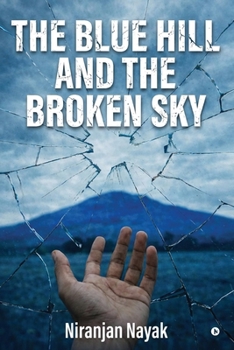 Paperback The Blue Hill and The Broken Sky Book