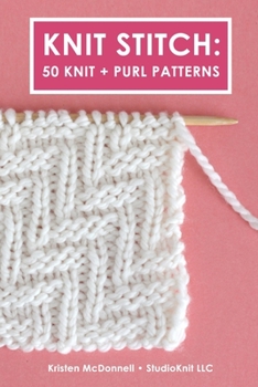 Paperback Knit Stitch: 50 Knit + Purl Patterns Book