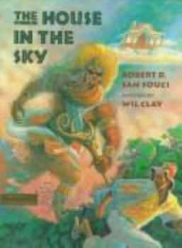 Hardcover The House in the Sky: A Bahamian Folktale Book