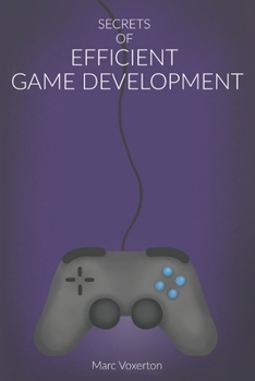 Paperback Secrets of Game Development Efficiency Book
