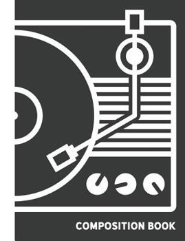 Paperback Composition Book: For Vinyl & Record Player Lovers Book