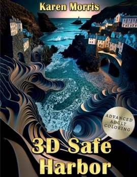 Paperback 3D Safe Harbor: An Adult 3D Pattern Coloring Book