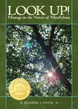 Paperback Look Up!: Musings on the Nature of Mindfulness Book