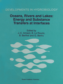 Hardcover Oceans, Rivers and Lakes: Energy and Substance Transfers at Interfaces Book