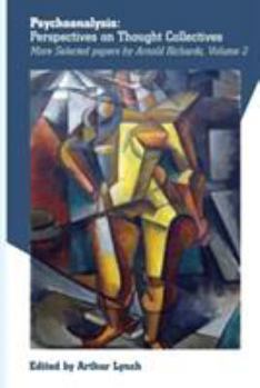 Paperback Psychoanalysis: Perspectives on Thought Collectives Book