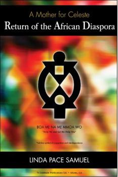 Paperback Return of the African Diaspora - A Mother for Celeste Book