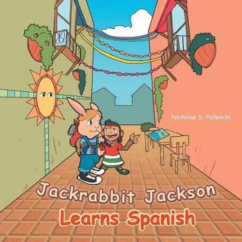 Paperback Jackrabbit Jackson Learns Spanish Book