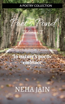 Paperback Poet's Pond Volume-II: In nature's poetic embrace Book