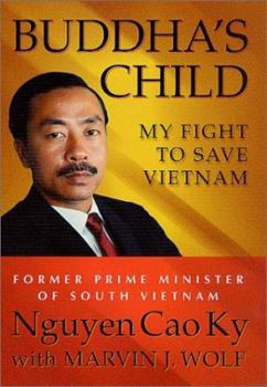 Hardcover Buddha's Child: My Fight to Save Vietnam Book