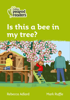 Paperback Is This a Bee in My Tree?: Level 2 Book