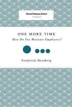 Paperback One More Time: How Do You Motivate Employees? Book